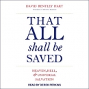 That All Shall Be Saved by David Bentley Hart