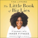 The Little Book of Big Lies by Tina Lifford