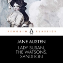 Lady Susan, The Watsons, Sanditon by Jane Austen