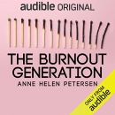 The Burnout Generation by Anne Helen Petersen