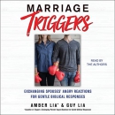 Marriage Triggers by Guy Lia
