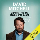 Dishonesty Is the Second-Best Policy by David Mitchell