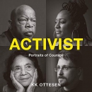 Activist: Portraits of Courage by K.K. Ottesen