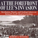 At the Forefront of Lee's Invasion by Robert J. Wynstra