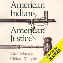 American Indians, American Justice by Vine Deloria, Jr.