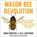 Mason Bee Revolution by Dave Hunter