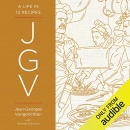 JGV: A Life in 12 Recipes by Jean-Georges Vongerichten