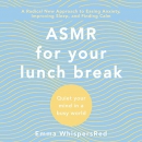 ASMR for Your Lunch Break by Emma WhispersRed