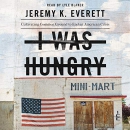 I Was Hungry by Jeremy K. Everett