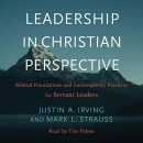 Leadership in Christian Perspective by Justin A. Irving