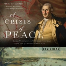 A Crisis of Peace by David Head