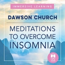 Meditations to Overcome Insomnia by Dawson Church