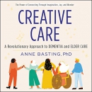 Creative Care by Anne Basting