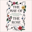 The Way of the Rose by Clark Strand