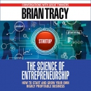 The Science of Entrepreneurship by Brian Tracy