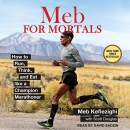 Meb for Mortals by Meb Keflezighi