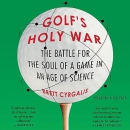 Golf's Holy War by Brett Cyrgalis