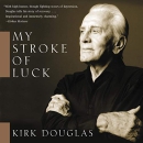My Stroke of Luck by Kirk Douglas