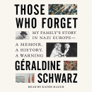Those Who Forget by Geraldine Schwarz