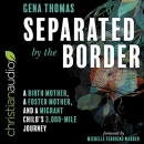 Separated by the Border by Gena Thomas