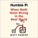 Humble Pi: When Math Goes Wrong in the Real World by Matt Parker