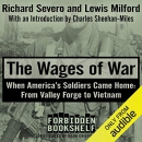 The Wages of War: When America's Soldiers Came Home by Richard Severo