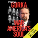 The War for America's Soul by Sebastian Gorka