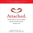Attached: The New Science of Adult Attachment by Amir Levine