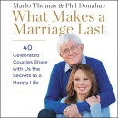 What Makes a Marriage Last by Marlo  Thomas