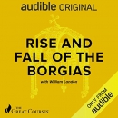 Rise and Fall of the Borgias by William Landon