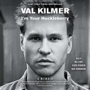 I'm Your Huckleberry by Val Kilmer