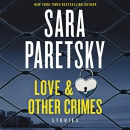 Love & Other Crimes by Sara Paretsky