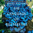 The Language of Butterflies by Wendy Williams