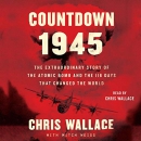 Countdown 1945 by Chris Wallace