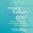 Moving Through Grief by Gretchen Kubacky