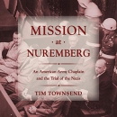 Mission at Nuremberg by Tim Townsend