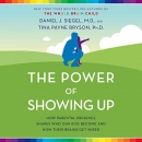 The Power of Showing Up by Daniel Siegel