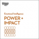 Power & Impact: Emotional Intelligence by Harvard Business Review