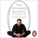 The Shoonyam Quotient: The Light of Life by Mickey Mehta