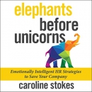 Elephants Before Unicorns by Caroline Stokes