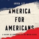 America for Americans by Erika Lee