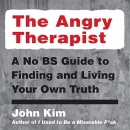 The Angry Therapist by John Kim