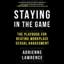 Staying in the Game by Adrienne Lawrence