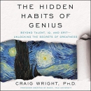 The Hidden Habits of Genius by Craig Wright