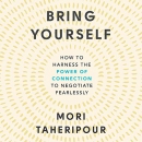 Bring Yourself by Mori Taheripour