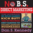No B.S. Direct Marketing by Dan S. Kennedy