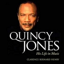 Quincy Jones: His Life in Music by Clarence Bernard Henry