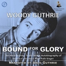 Bound for Glory by Woody Guthrie