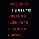 To Start a War by Robert Draper