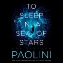 To Sleep in a Sea of Stars by Christopher Paolini